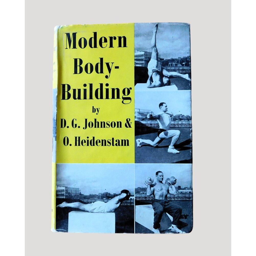 Modern Body-Building By D.G. Johnson & O. Heidenstam 1958 Fitness Guide HBDJ
